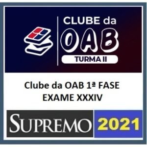 1ª Fase OAB - XXXIV Exames (SUPREMO 2021)