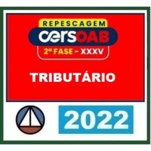 2ª Fase OAB XXXV (35º) Exame - Direito Tributário (CERS 2022)