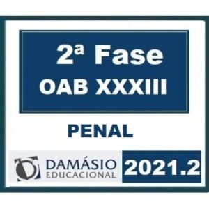 2ª Fase OAB XXXIII (33º) Exame - Direito Penal  (DAMÁSIO 2021.2)