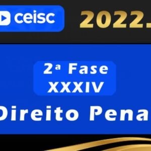 2ª Fase OAB XXXIV (34º) Exame – Direito Penal – Ceisc 2022