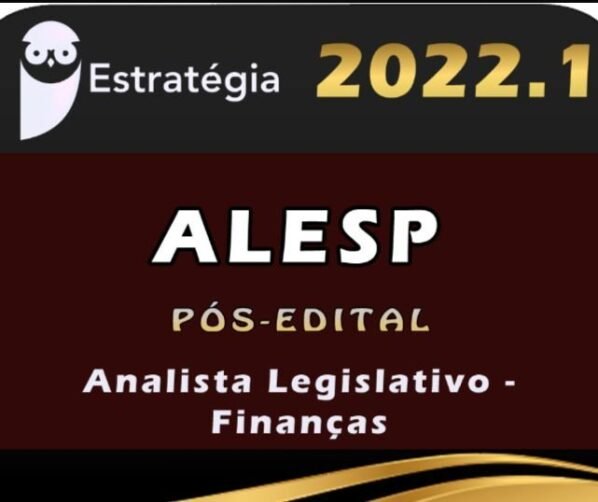 ALESP (Analista Legislativo – Finanças) Estrategia 2022 (Pós-Edital)