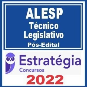 ALESP (Técnico Legislativo) Pós Edital – Estratégia 2022