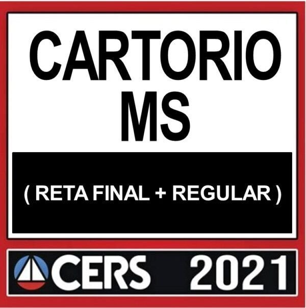 CARTÓRIO MS – RETA FINAL – CERS 2021