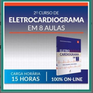 Curso de Eletrocardiograma (2º Curso em 8 Aulas) Manole 2021