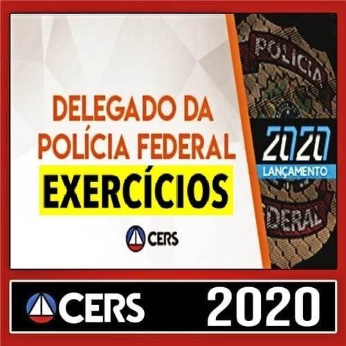 CURSO DE RESOLUÇÃO DE QUESTÕES PARA DELEGADO FEDERAL - CERS - PF - RATEIO DELTA DPF - EXERCICIOS