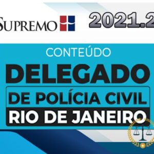 Delegado de Polícia Civil RJ- Supremo 2021.2 (PC-RJ) DPC-RJ - Rateio Delta PCRJ Policial Civil Rio de Janeiro