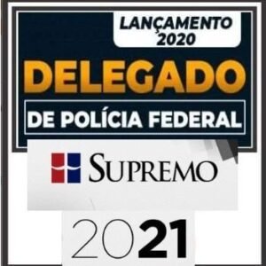 DELEGADO FEDERAL – SUPREMO 2021- POS EDITAL  - RATEIO POLICIA FEDERAL DELTA PF