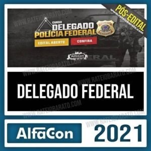 DELTA PF Pós-Edital 2021 – Delegado (CERS) - Rateio  POLICIA FEDERAL