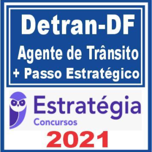 Detran DF (Agente de Transito + Passo) Estratégia 2021 - DETRANDR BRASILIA