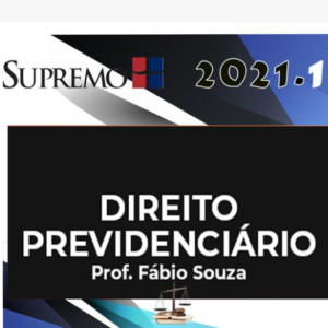 Direito Previdenciário (Fábio Souza) Supremo 2021