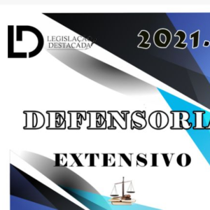 DPE - Defensor da Defensoria Pública do Estado - (6ª Edicao) Legislacao Destacada 2021
