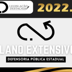 DPE – Defensor da Defensoria Pública do Estado – LD 2022 – Legislação Destacada -Extensivo