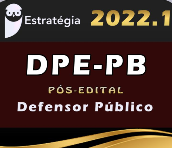 DPE-PB (Defensor Público) Estrategia – 2022 – Pós-Edital - Rateio DEPPB Paraiba Defensoria PosEDital