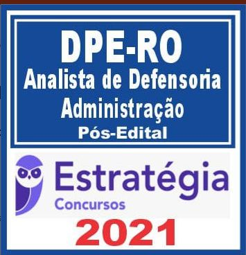 DPE RO (Analista de Defensoria – Administração) Pós Edital – Estratégia 2021 - Rateio Rondonia DPERO PosEdital