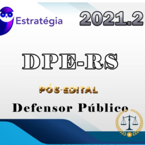 DPE-RS (Defensor Público) Pacote - 2021 Estrategia (Pós-Edital) - DEPRS RIO GRANDE DO SU DEFENSORIA POSEDITAL