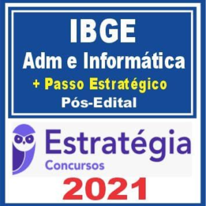 IBGE (Agente Censitário – Administração e Informática + Passo) Pós Edital – Estratégia 2021