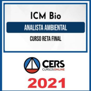 ICM Bio (Analista Ambiental) Pós Edital – Cers 2021