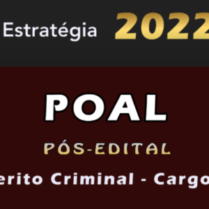 POAL – Perícia Oficial de Alagoas (Perito Criminal – Cargo 5) Estrategia 2022 (Pós-Edital)