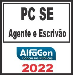 PC SE (AGENTE E ESCRIVÃO) ALFACON 2022