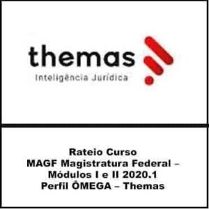 Magistratura Federal – Módulos I e II 2020 Perfil ÔMEGA – Themas - Rateio Juiz Federal MAGF - Vorne