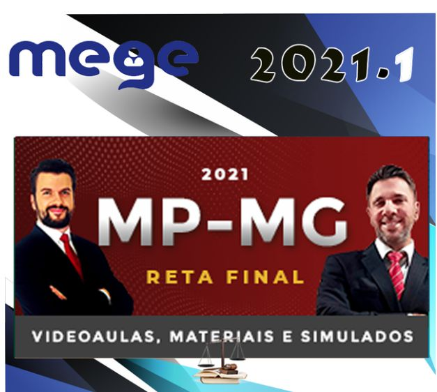 MP MG Promotor de Justiça - Ministério Público de Minas Gerais- (MEGE 2021) - MPMG