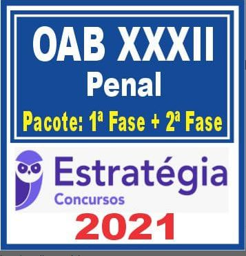 OAB XXXII Penal (Pacote 1ª fase + Curso de 2ª fase) Estratégia