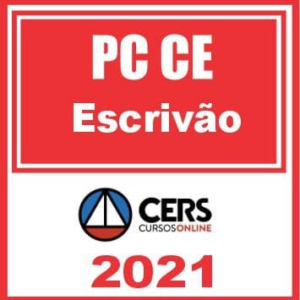PC CE (Escrivão de Polícia) Cers 2021 - PCCE POLICIA CIVIL CEARA