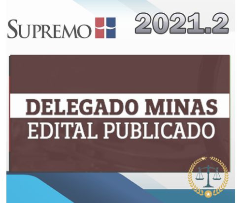 PC MG - Delegado de Polícia Civil Minas Gerais 2021 - Pós-edital - Supremotv 2021.2 - Rateio Pos Edital Supremo PCMG DELTA DELEGADO Policial PC PMG PosEdital