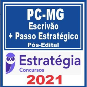 PC MG (Escrivão + Passo) Pós Edital – Estratégia 2021 - PCMG Policia Civil Minas Gerais