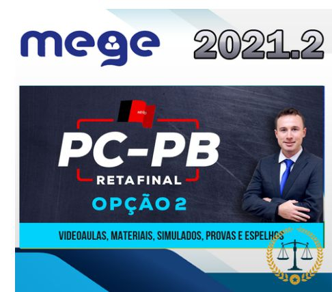 PC-PB (Delegado) - Polícia Civil da Paraíba - 2021 MEGE - Pos-Edital - Rateio PCPB Delta PosEdital PC PB