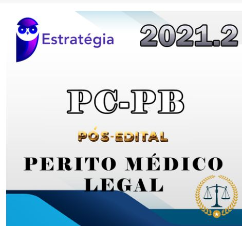 PC-PB - Polícia Civil (Perito Médico Legal) - EST 2021 Pós-Edital ESTRATEGIA - Pos-Edital- Rateio Policia CIvil PosEdital PCPB Paraiba Policial PC PB Delta