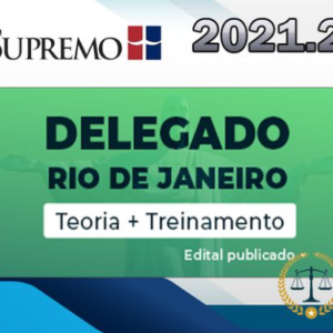 PC RJ 2021 – Delegado - SUPREMO - POS EDITAL PCRJ Policia Civil Rio de Janeiro Delta - RATEIO POSEDITAL