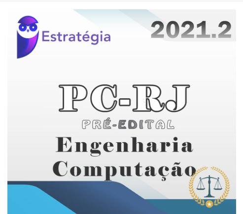 PC-RJ (Perito Criminal Engenharia da Computacao) 2021 Pré-Edital - EST - (Pacote Completo) - PCRJ ESTRATEGIA