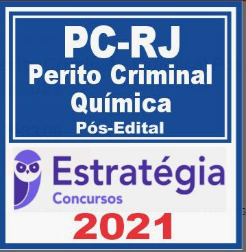 PC RJ (Perito Criminal – Química) Pós Edital – Estratégia 2021 - Rateio Coruja PCRJ Policia Civil Rio de Janeiro PosEdital
