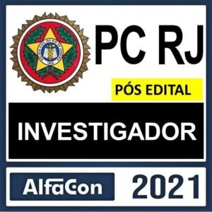 PC RJ – PÓS EDITAL ( INVESTIGADOR ) – ALFACON 2021 - Rateio PCRJ Policia Civil Rio de Janeiro PosEdital