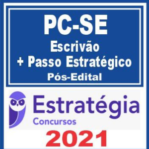 PC SE (Escrivão+ Passo) Pós Edital – Estratégia 2021 - PCSE Sergipe Policia Civil Rateio Policial