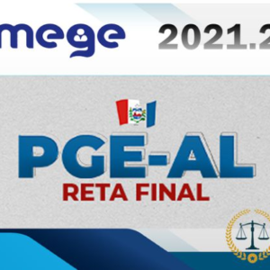 PGE AL Procurador do Estado do Alagoas - PÓS EDITAL - Reta Final - MEGE 2021.2 - RATEIO PGEAL