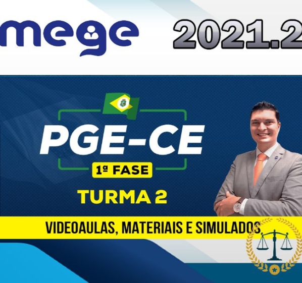 PGE CE – Procurador do Estado do Ceará – Reta Final – Pós Edital – Procuradoria Geral do Estado do Ceará – MEGE 2021.2 pgece  Ceara