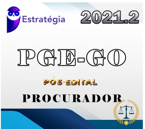 PGE-GO (Procurador do Estado) - 2021 (Pós-Edital) ESTRATEGIA - RATEIO PGEGO PROCURADORIA GOIAS