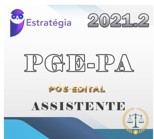 PGE-PA (Assistente de Procuradoria) - 2021 (Pós-Edital) ESTRATEGIA