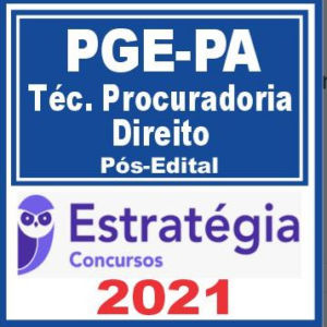 PGE PA (Técnico de Procuradoria – Direito) Pós Edital – Estratégia 2021 PGEPA POSEDITAL PROCURADORIA