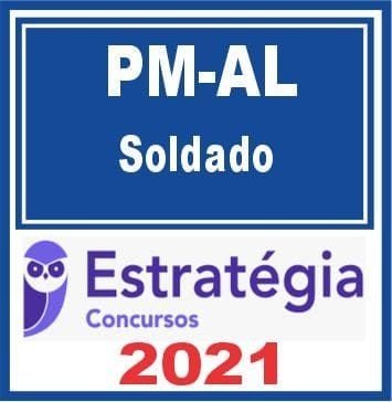 PM AL (Soldado) Estratégia 2021 - PMAL POLICIA MILITAR ALAGOAS