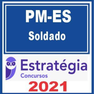 PM ES (Soldado) Estratégia 2021 - RATEIO PMES POLICIA MILITAR