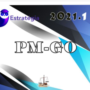 PM-GO - Polícia Militar de Goiás -  OFICIAL - ESTRATEGIA 2021. 1 - PMGO CFO