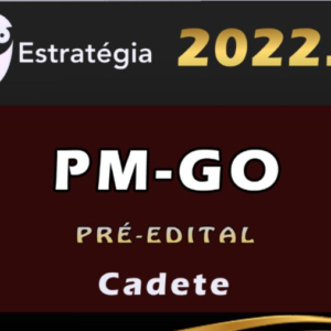 PM GO (Oficial – Cadete) Estratégia 2022 - RATEIO PMGO POLICIA MILITAR GOIAS OFICIAIS CFO