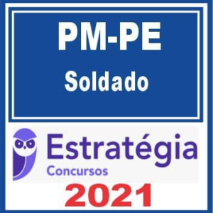 PM PE (Soldado) Estratégia 2021 - RATEIO PMPE PERNAMBUCO POLICIA MILITAR
