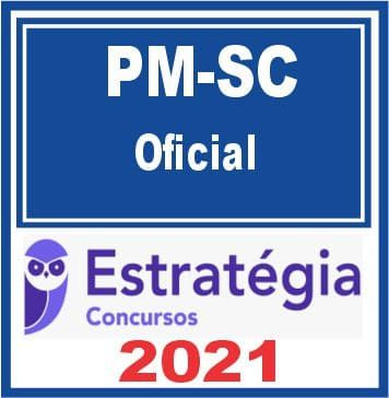 PM SC (Oficial) Estratégia 2021 - PMSC POLICIA MILITAR SANTA CATARINA