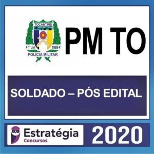 PM TO – Soldado - ESTRATEGIA - POS EDITAL -  Rateio Policia Militar PMTO Tocantins