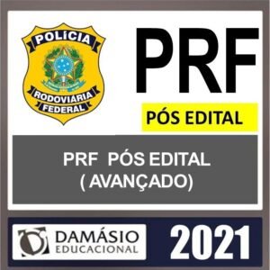 PRF 2021 – PÓS EDITAL – ( AVANÇADO ) – DAMÁSIO Policia Rodoviaria Federal