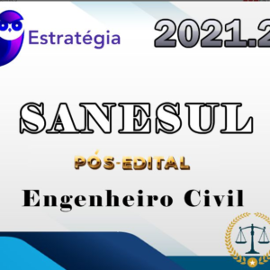 SANESUL (Engenheiro Civil) (Pós-Edital) Estrategia 2021.2